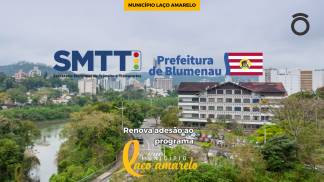 Blumenau_sc_renova_adesao_ao_programa_municipio_laco_amarelo