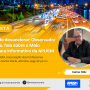 Urgência de desacelerar: Observador Certificado, Carlos Félix, fala sobre o Maio Amarelo para informativo da APUSM