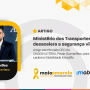 Ministério dos Transportes desacelera a segurança viária